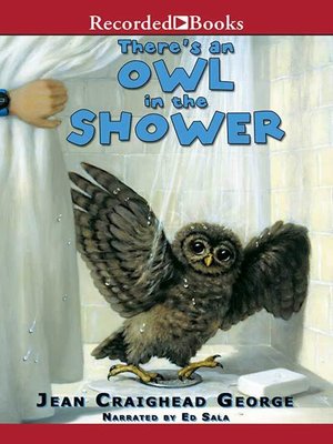 There`s an Owl in the Shower