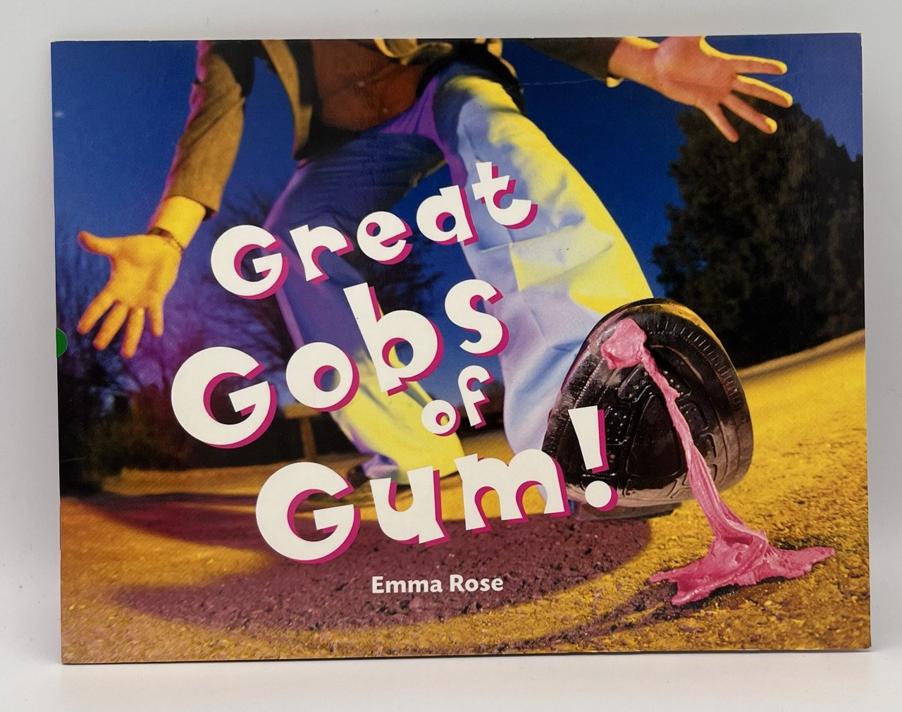 Great Gobs of Gum !