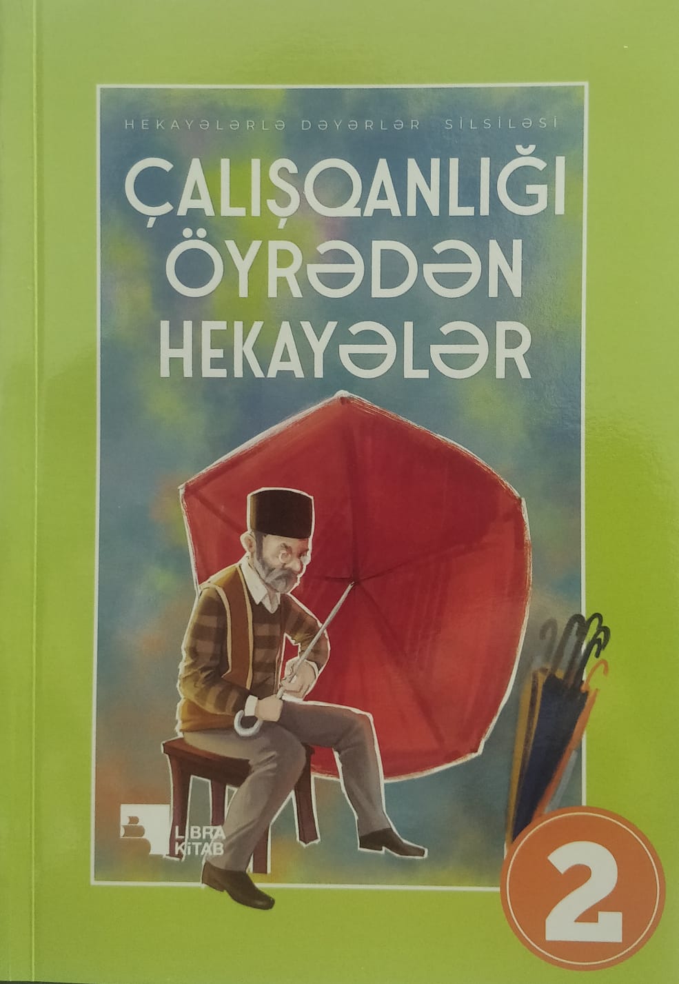 Çalışqanlığı öyrədən hekayələr 2