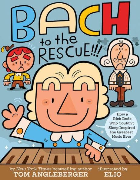 Bach to the Rescue!!!