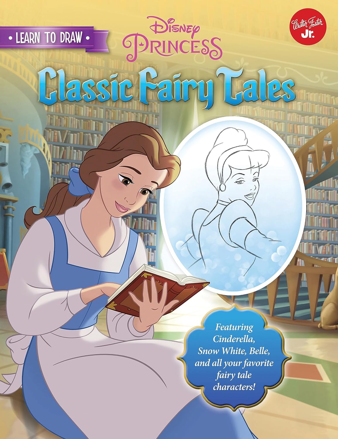 Learn to Draw Disney's Classic Fairy Tales