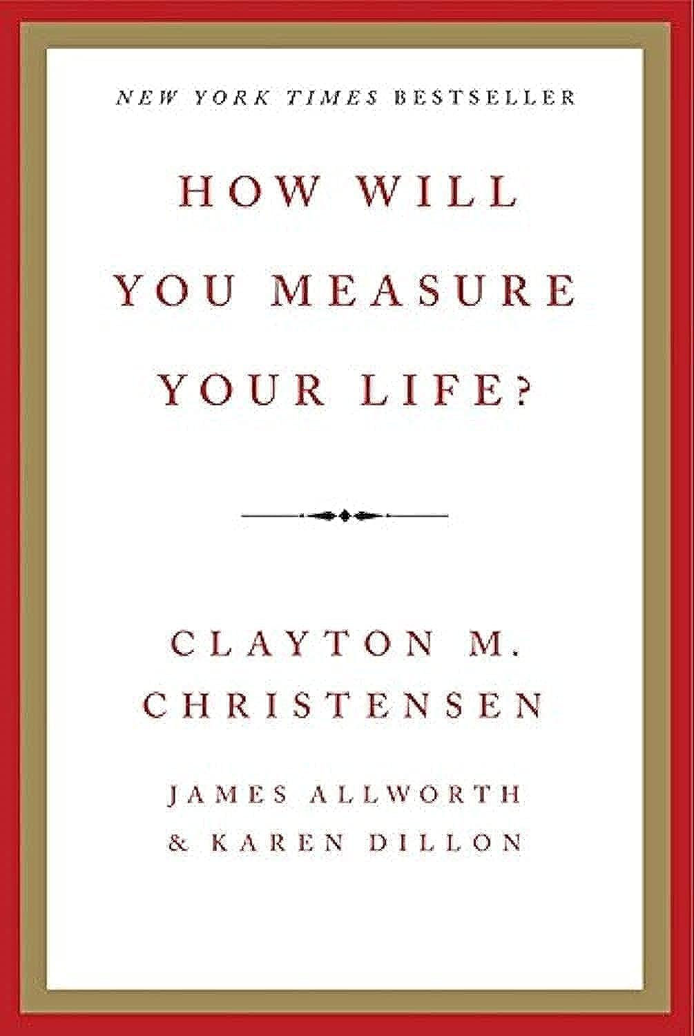 How will you meassure your life?