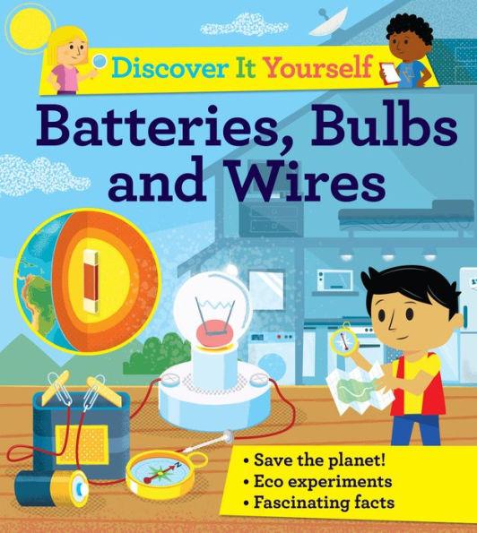 Batteries, Bulbs, and Wires
