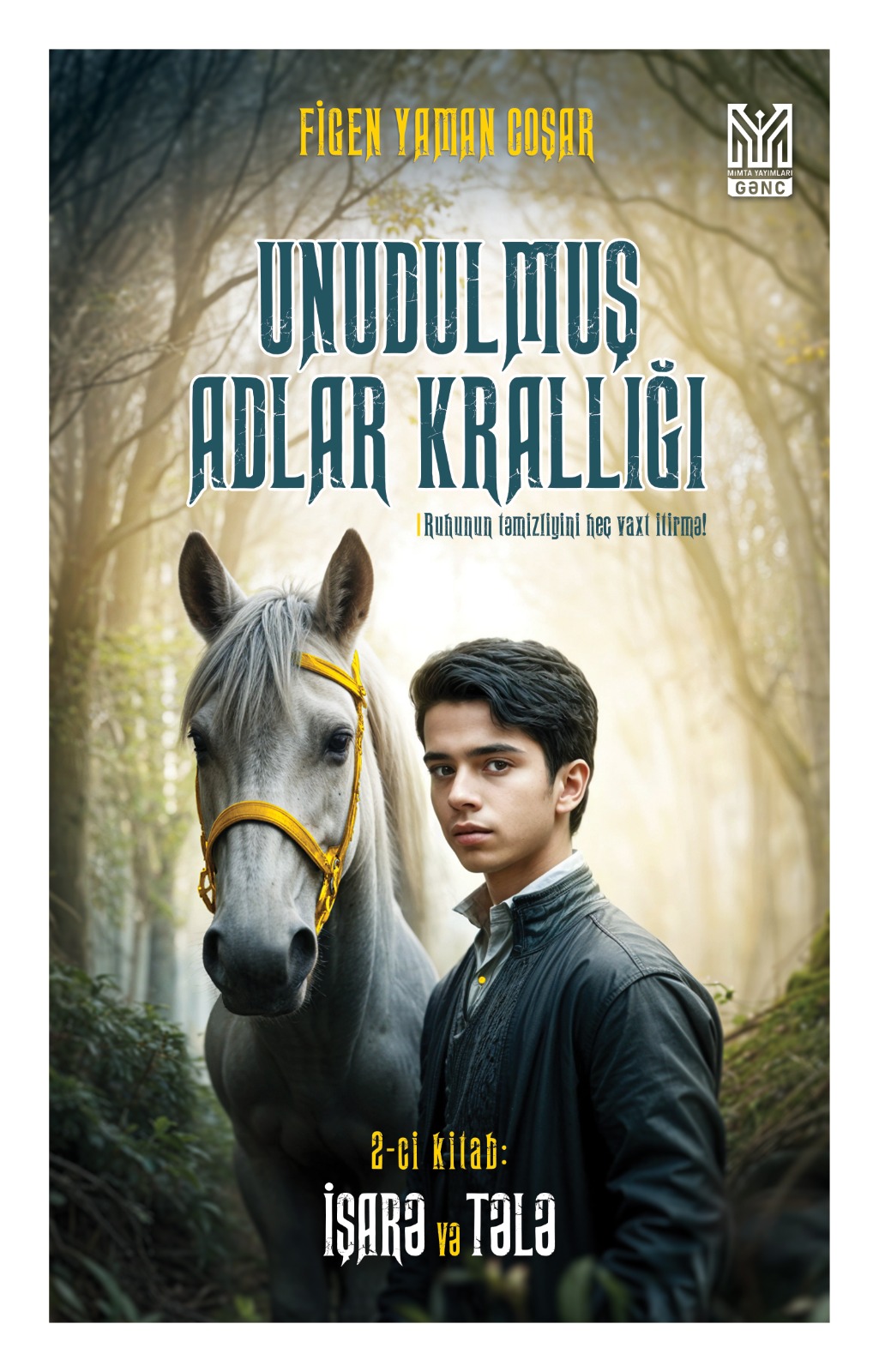 Unudulmuş Adlar Krallığı: Ruhun təmizliyini heç vaxt itirmə