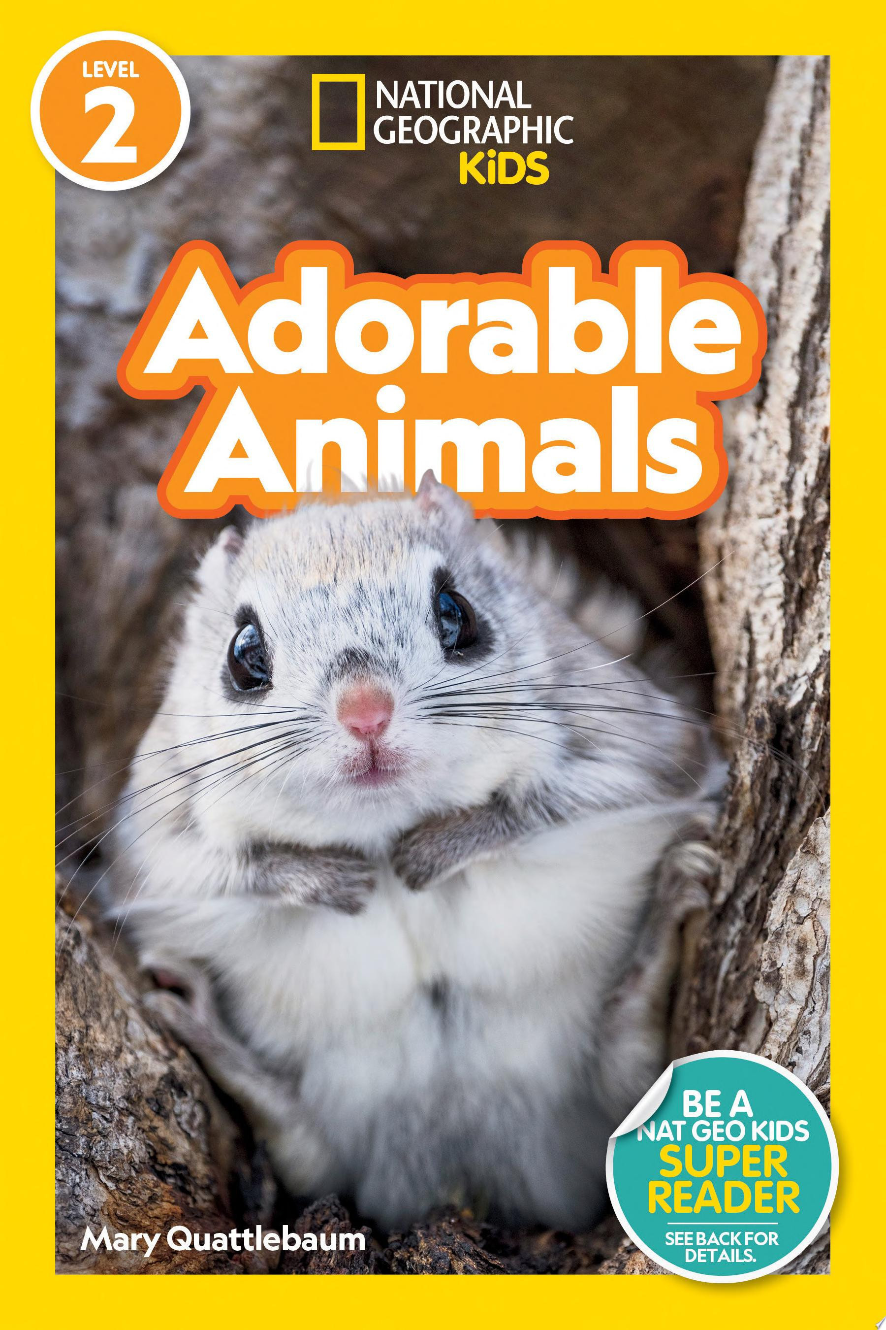National Geographic Kids Adorable Animals