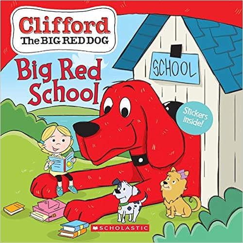Clifford the Big Red Dog Big Red School
