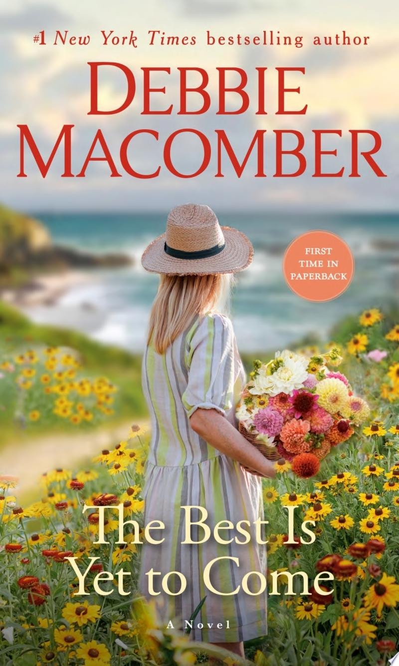 The Best Is Yet to Come A Novel