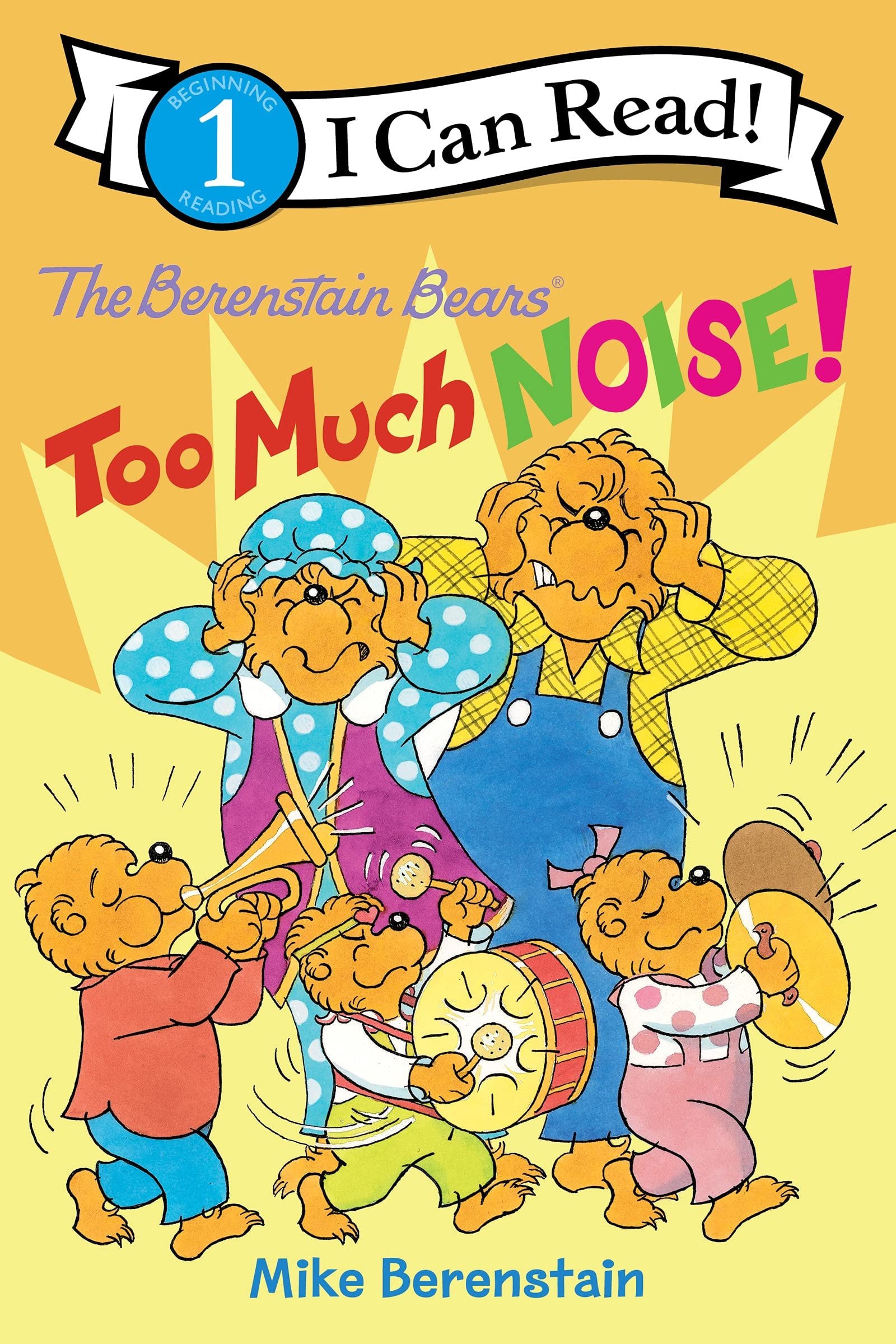 Too Much Noise! (The Berenstain Bears, I