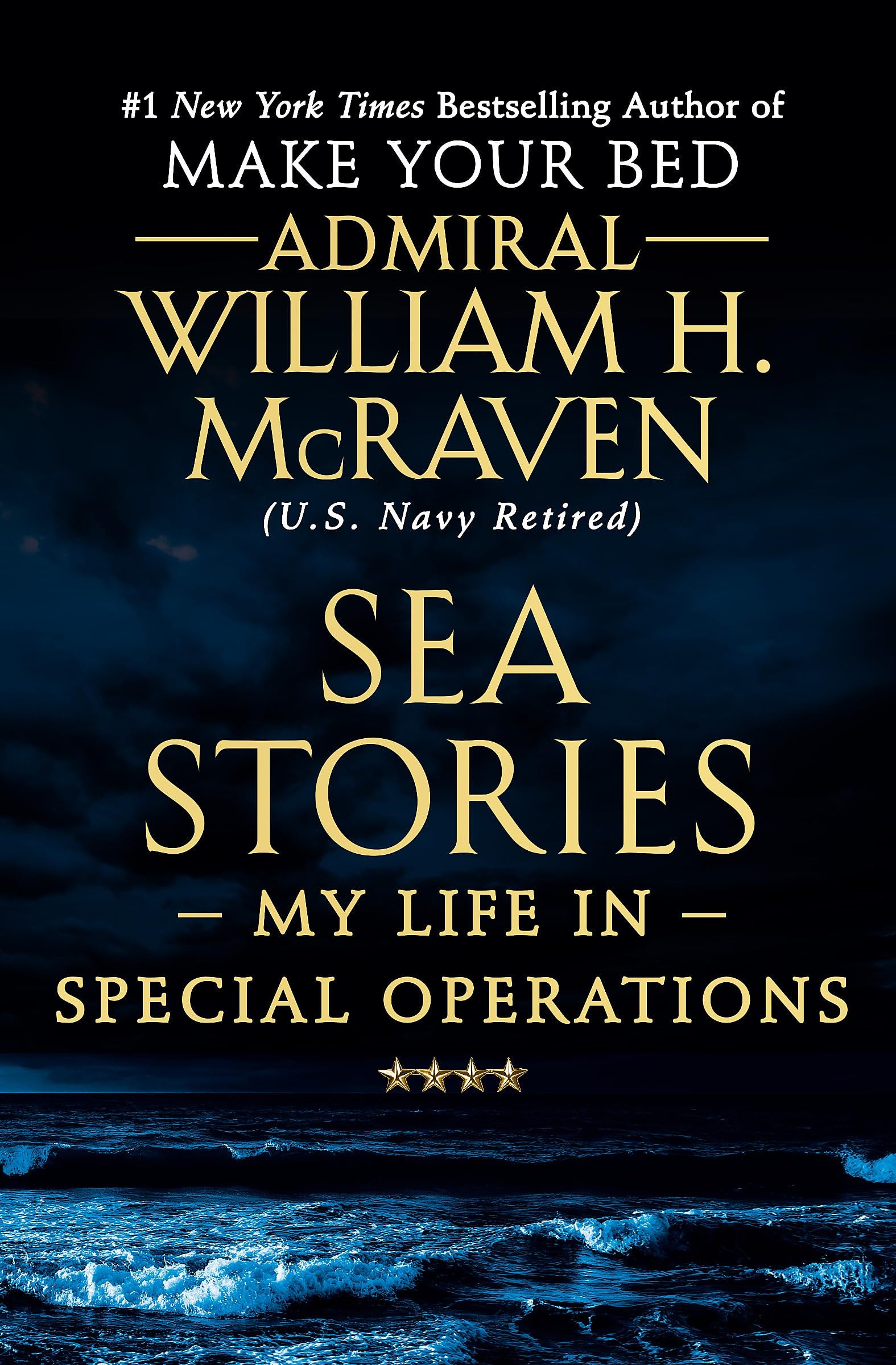 Sea Stories My Life in Special Operations