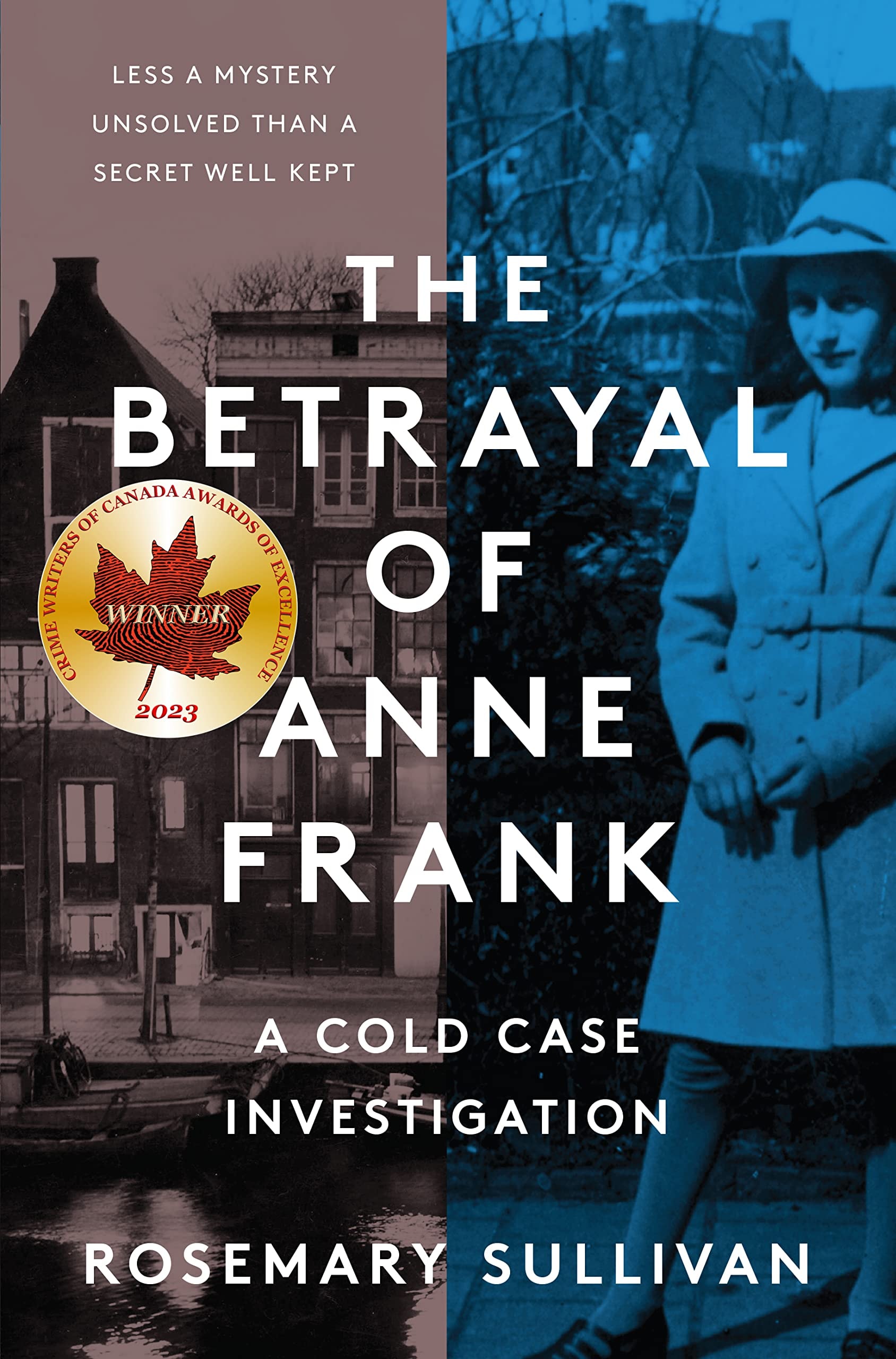 The Betrayal of Anne Frank A Cold Case Investigation