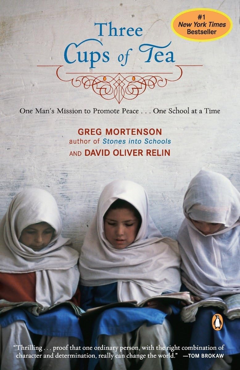 Three Cups of Tea One Man's Mission to Promote Peace . . . One School at a Time